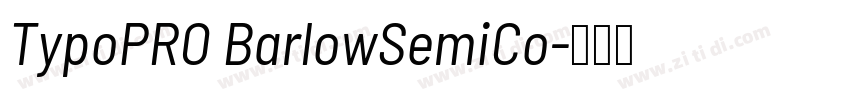 TypoPRO BarlowSemiCo字体转换